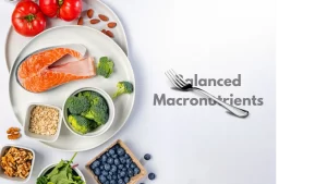 Balanced Macronutrients